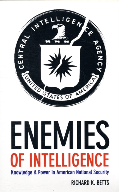 Book cover of: Enemies of Intelligence. By: Richard K. Betts