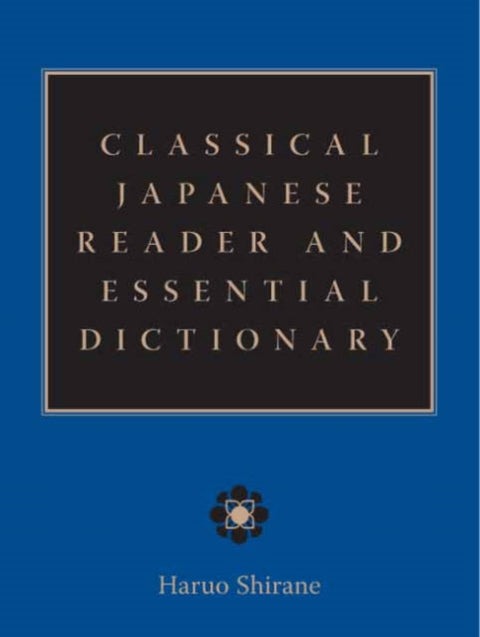 Classical Japanese Reader and Essential Dictionary