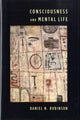 Book cover of: Consciousness and Mental Life. By: Daniel N. Robinson