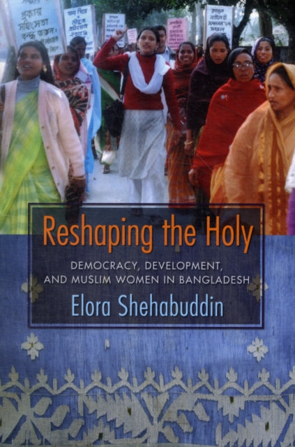 Book cover of: Reshaping the Holy. By: Elora Shehabuddin