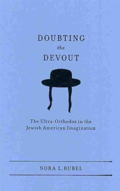 Book cover of: Doubting the Devout. By: Nora L. Rubel