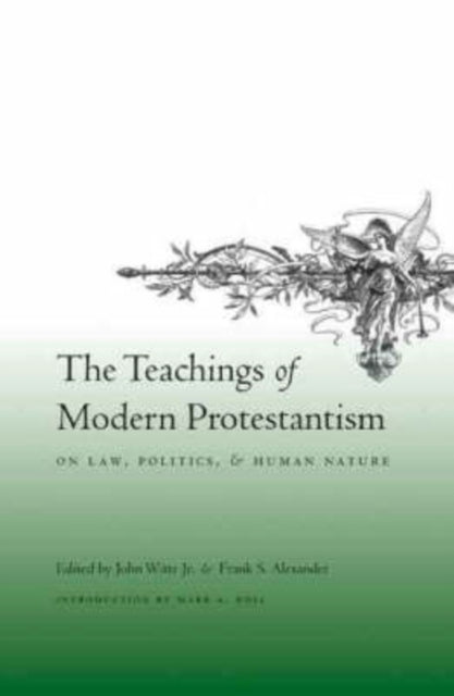 Book cover of: Teachings of Modern Protestantism on Law, Politics, and Human Nature