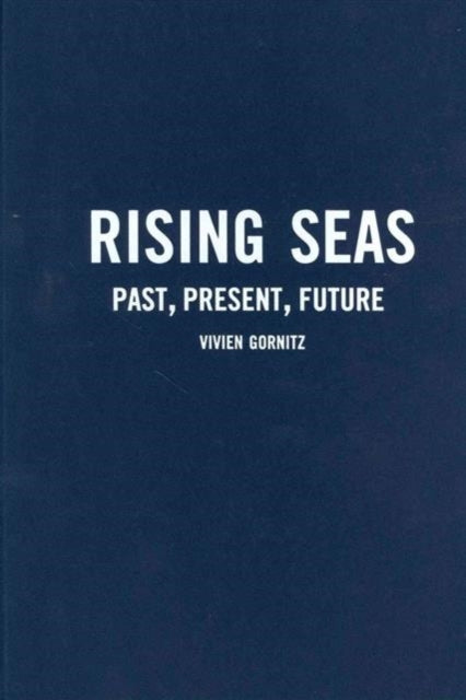 Book cover of: Rising Seas. By: Vivien Gornitz