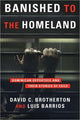 Book cover of: Banished to the Homeland. By: David Brotherton