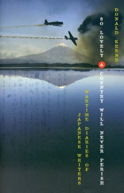 Book cover of: So Lovely a Country Will Never Perish. By: Donald Keene