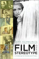 Book cover of: Film and Stereotype. By: Jörg Schweinitz