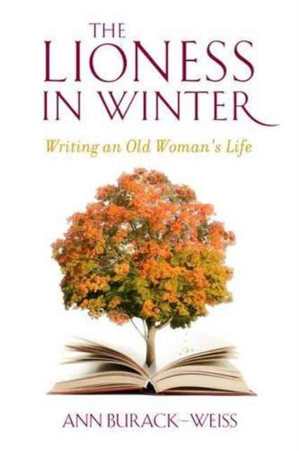 Book cover of: Lioness in Winter. By: Ann Burack-Weiss