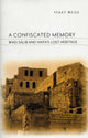 Book cover of: Confiscated Memory. By: Yfaat Weiss