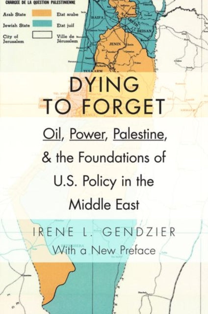 Book cover of: Dying to Forget. By: Irene L. Gendzier