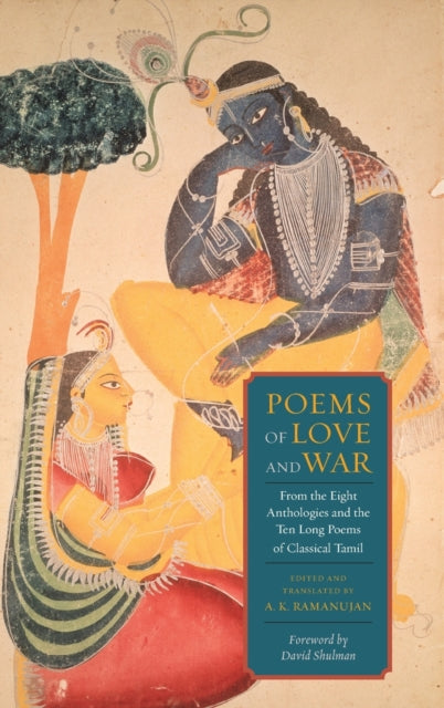 Book cover of: Poems of Love and War. By: A. K. Ramanujan