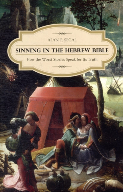 Book cover of: Sinning in the Hebrew Bible. By: Alan F. Segal