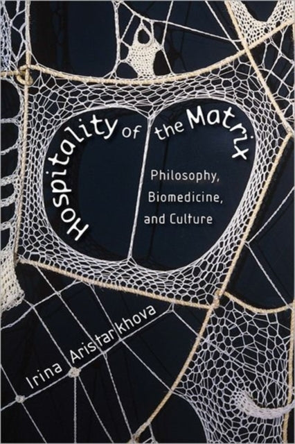 Book cover of: Hospitality of the Matrix. By: Irina Aristarkhova