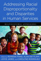 Book cover of: Addressing Racial Disproportionality and Disparities in Human Services