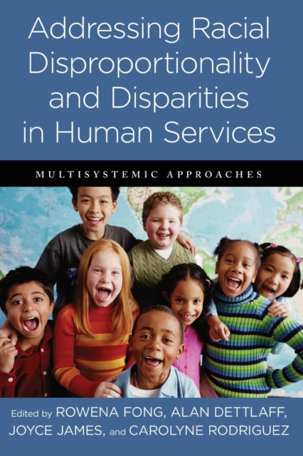 Book cover of: Addressing Racial Disproportionality and Disparities in Human Services