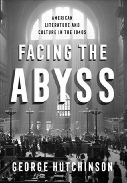 Book cover of: Facing the Abyss. By: Hutchinson, George