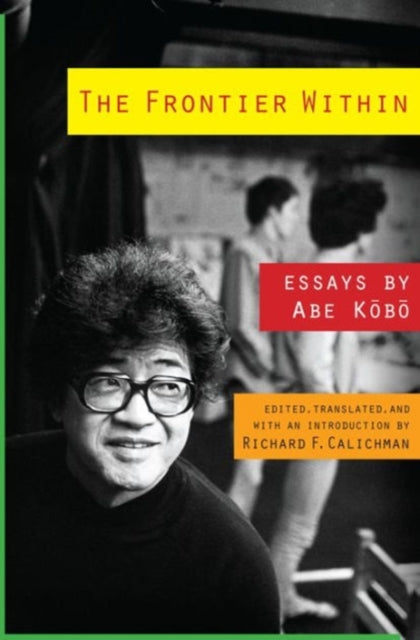 Book cover of: Frontier Within. By: Abe Kōbō