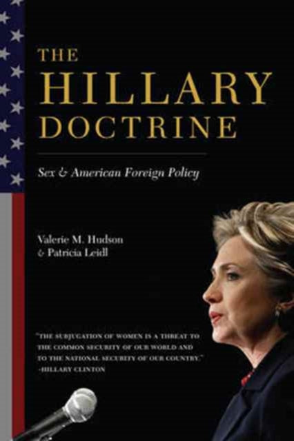 Book cover of: Hillary Doctrine. By: Valerie Hudson
