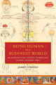Book cover of: Being Human in a Buddhist World. By: Janet Gyatso