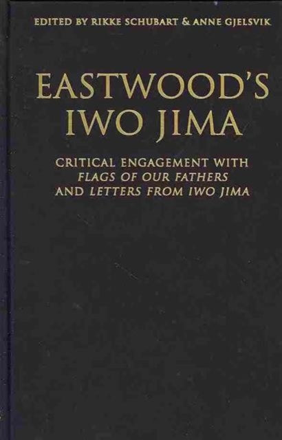 Book cover of: Eastwood's Iwo Jima. By: Anne Gjelsvik