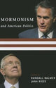 Book cover of: Mormonism and American Politics. By: Randall Herbert Balmer