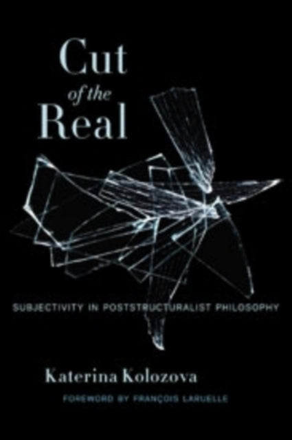 Book cover of: Cut of the Real. By: Katerina Kolozova