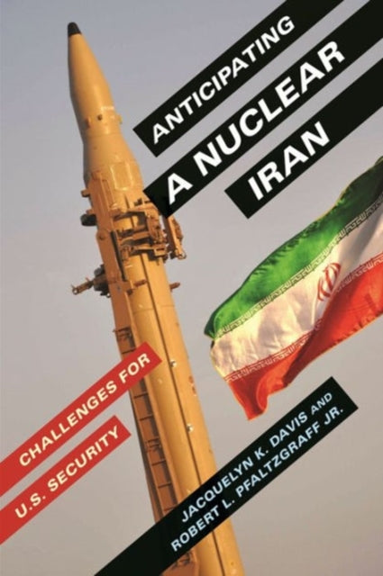 Book cover of: Anticipating a Nuclear Iran