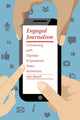 Book cover of: Engaged Journalism. By: Jake Batsell