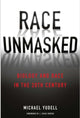 Book cover of: Race Unmasked. By: Michael Yudell