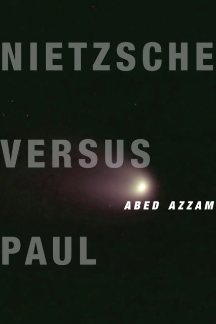 Book cover of: Nietzsche Versus Paul. By: Abed Azzam