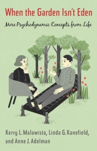 Book cover of: When the Garden Isn’t Eden. By: Kerry Malawista