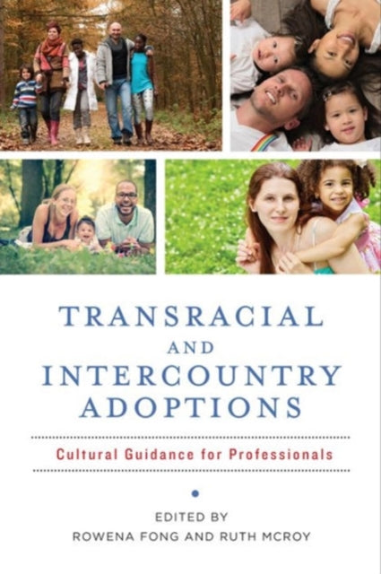 Book cover of: Transracial and Intercountry Adoptions. By: Rowena Fong
