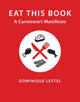 Book cover of: Eat This Book. By: Dominique Lestel