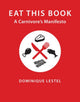 Book cover of: Eat This Book. By: Dominique Lestel