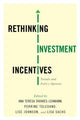 Book cover of: Rethinking Investment Incentives. By: Ana Teresa Tavares-Lehmann