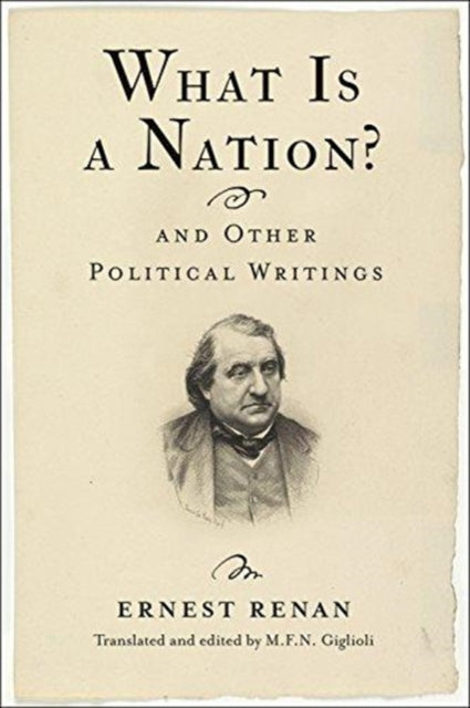 Book cover of: What Is a Nation? and Other Political Writings. By: Ernest Renan