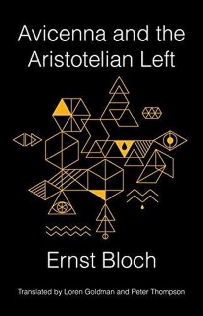 Book cover of: Avicenna and the Aristotelian Left. By: Ernst Bloch