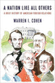 Book cover of: Nation Like All Others. By: Warren I. Cohen