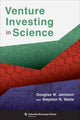 Book cover of: Venture Investing in Science. By: Douglas W. Jamison