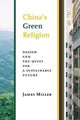 Book cover of: China's Green Religion. By: James Miller