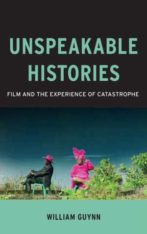 Unspeakable Histories