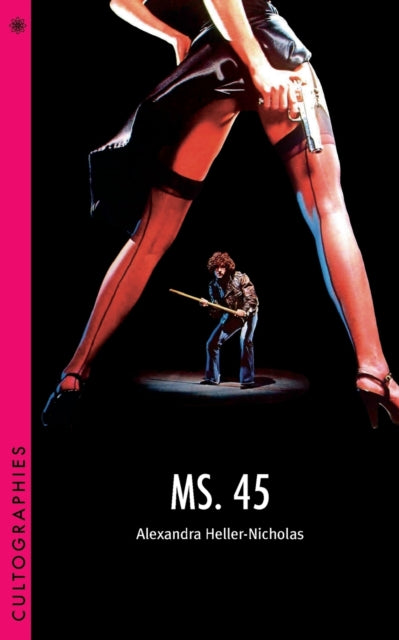 Book cover of: Ms. 45. By: Alexandra Heller-Nicholas