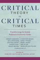 Book cover of: Critical Theory in Critical Times