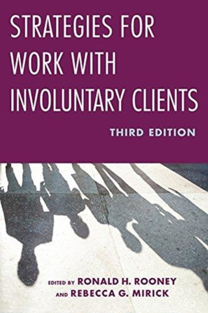 Book cover of: Strategies for Work with Involuntary Clients. By: Ronald H. Rooney