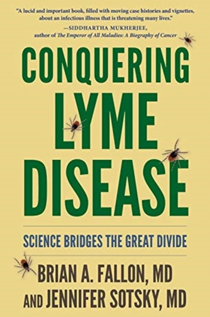 Book cover of: Conquering Lyme Disease. By: Brian A. Fallon