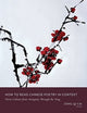 Book cover of: How to Read Chinese Poetry in Context