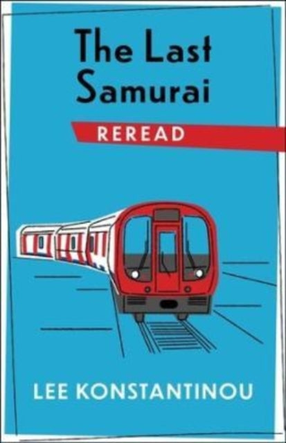 Book cover of: Last Samurai Reread. By: Lee Konstantinou