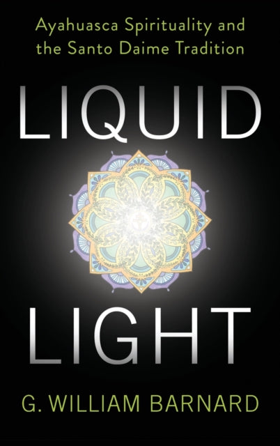Book cover of: Liquid Light. By: G. William Barnard