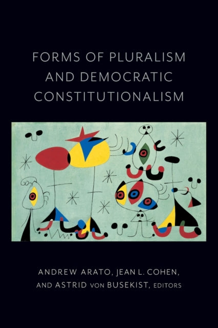 Book cover of: Forms of Pluralism and Democratic Constitutionalism. By: Jean Cohen