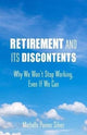 Book cover of: Retirement and Its Discontents. By: Michelle Pannor Silver
