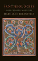 Book cover of: Pantheologies. By: Mary-Jane Rubenstein